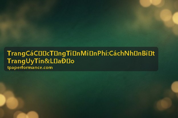 Trang Cá Cược Tặng Tiền Miễn Phí uy tín - giao diện bảo mật và minh bạch